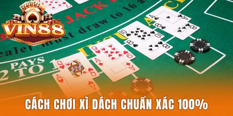 Cách chơi Xì dách